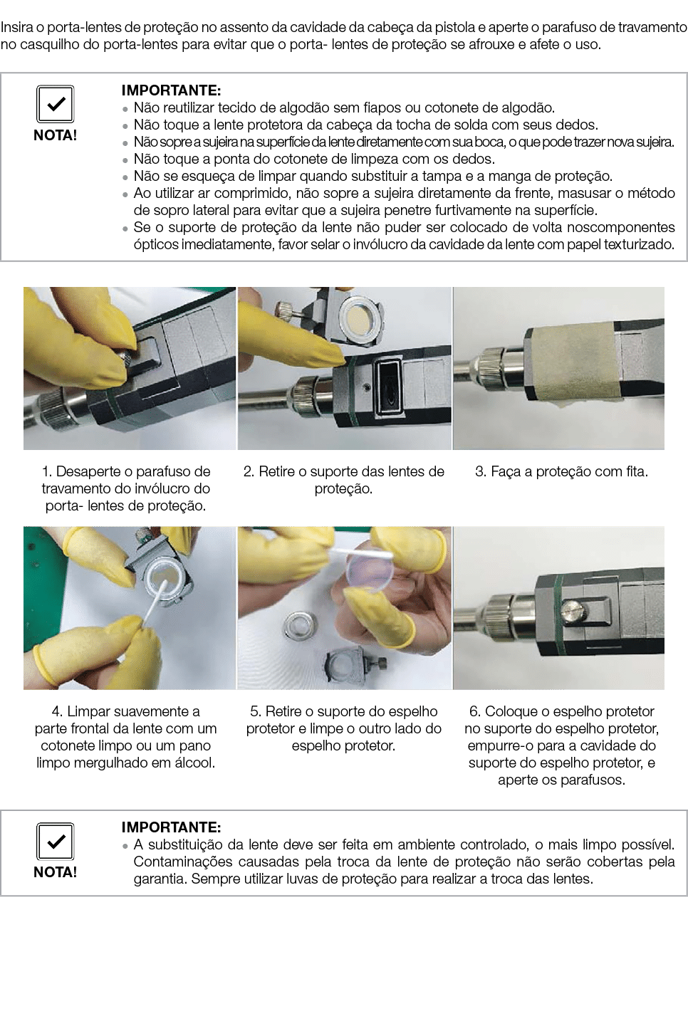  Insira o porta-lentes de proteção no assento da cavidade da cabeça da pistola e aperte o parafuso de travamento no c   