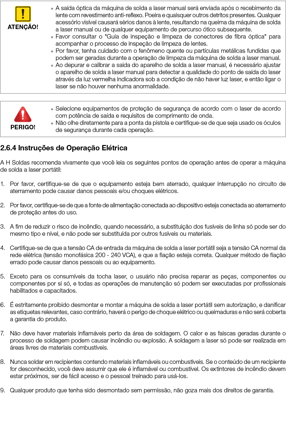     2 6 4 Instruções de Operação Elétrica A H Soldas recomenda vivamente que você leia os seguintes pontos de operaçã   