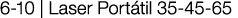 6-10   Laser Portátil 35-45-65