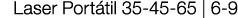 Laser Portátil 35-45-65   6-9 