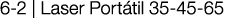 6-2   Laser Portátil 35-45-65