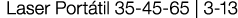 Laser Portátil 35-45-65   3-13 
