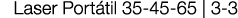 Laser Portátil 35-45-65   3-3 