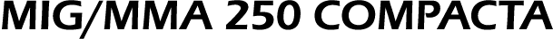 MIG/MMA 250 COMPACTA
