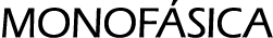 MONOFÁSICA