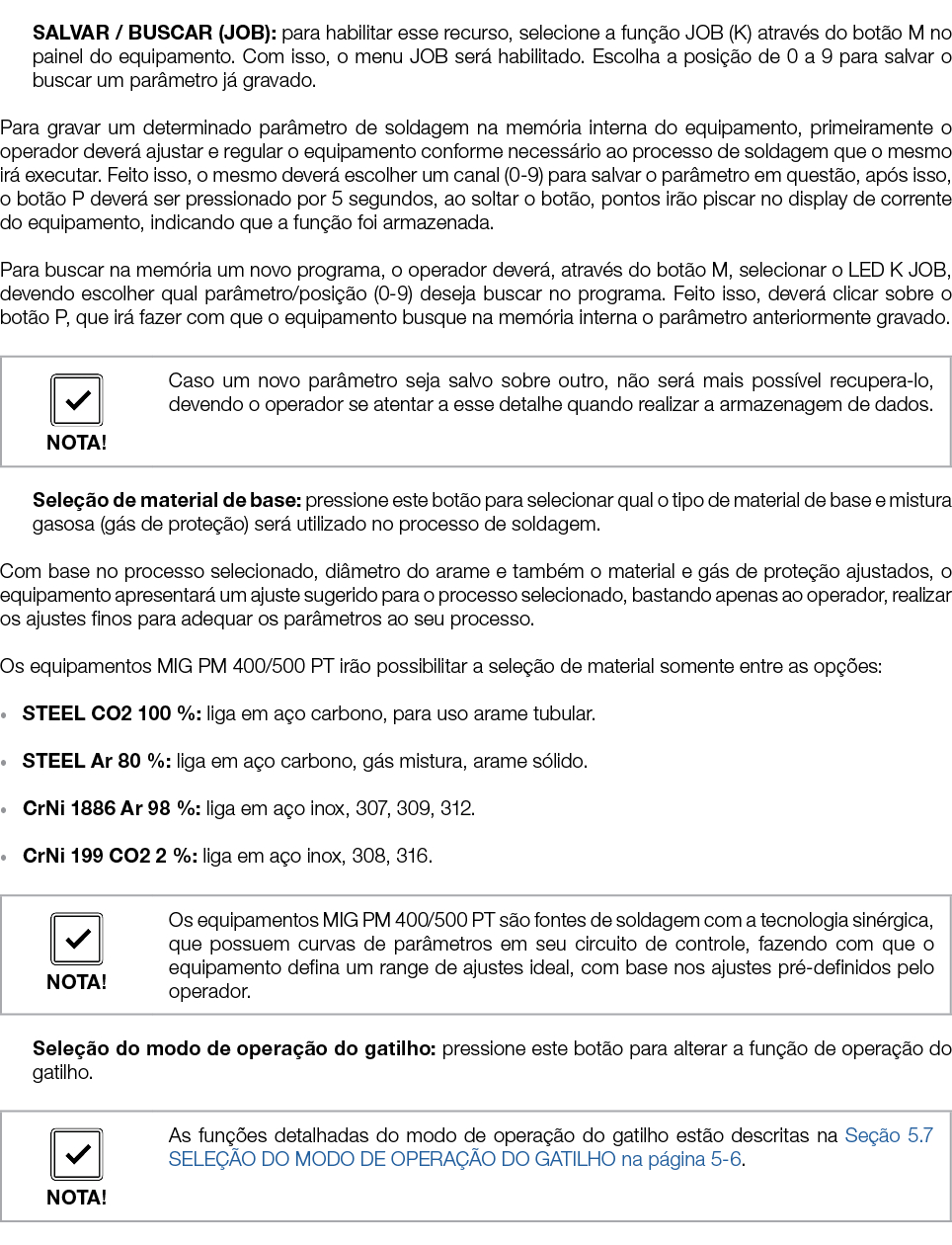 ￼ SALVAR / BUSCAR (JOB): para habilitar esse recurso, selecione a fun o JOB (K) atrav s do bot o M no painel do equi...