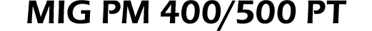 MIG PM 400/500 PT