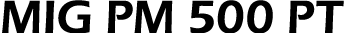 MIG PM 500 PT